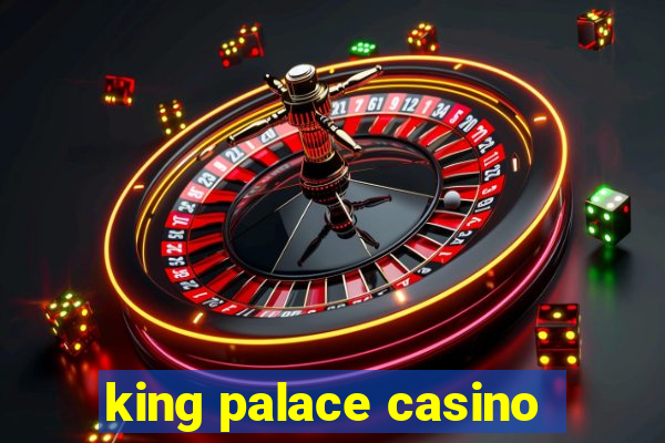 king palace casino